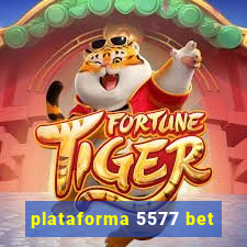 plataforma 5577 bet